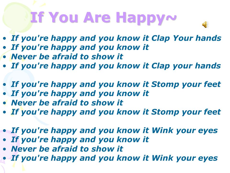 If you are happy clap. If you Happy and you know it Clap your hands текст. If you're Happy and you know it. If you Happy and you know it текст. If you Happy Clap your hands текст песни.