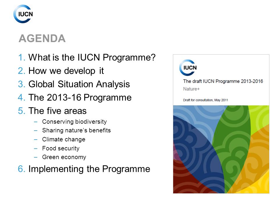 AGENDA 1.What is the IUCN Programme.