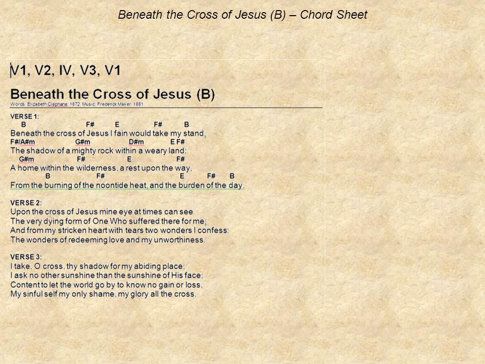 Beneath the Cross of Jesus (B) – Chord Sheet