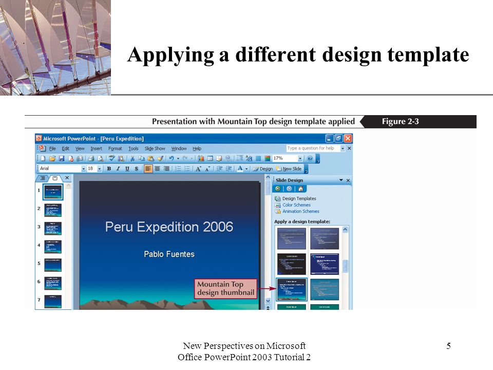 XP New Perspectives on Microsoft Office PowerPoint 2003 Tutorial 2 5 Applying a different design template