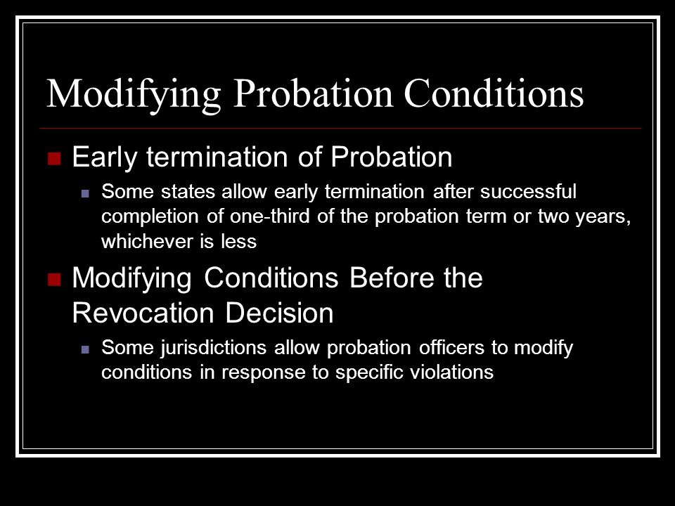 Chapter 7 Probation Modification And Termination Ppt Download