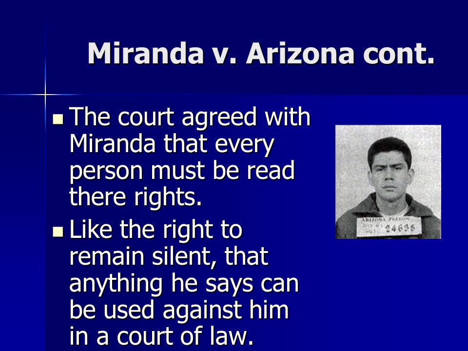 Miranda v. Arizona cont.