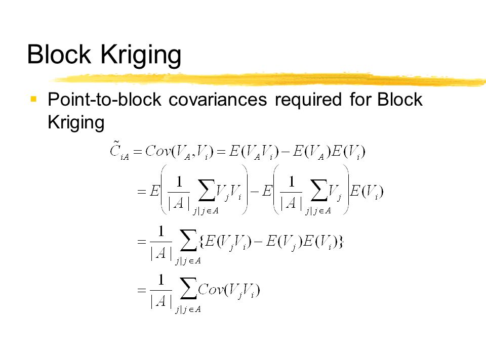Geo479/579: Geostatistics Ch13. Block Kriging. Block Estimate   Requirements An estimate of the average value of a variable within a  prescribed local. - ppt download