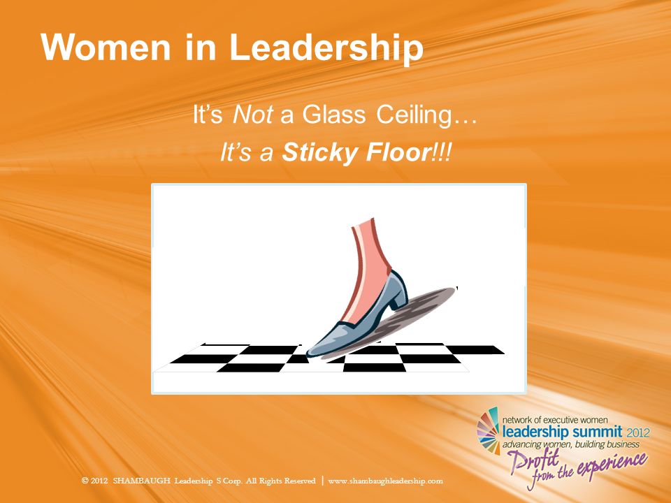 It S Not A Glass Ceiling It S A Sticky Floor Presented October 23