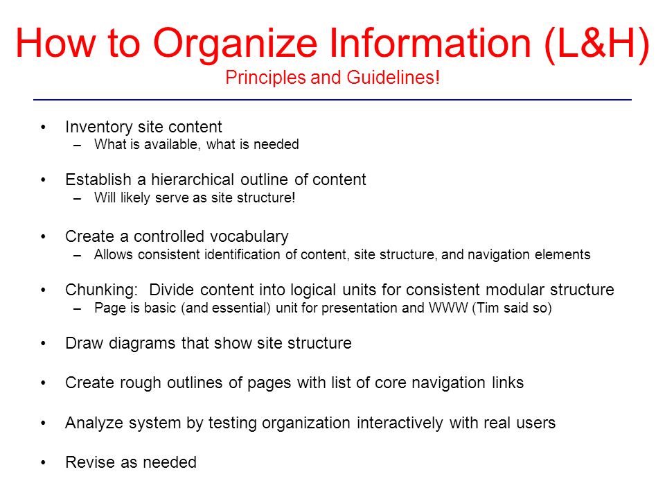 How to Organize Information (L&H) Principles and Guidelines.