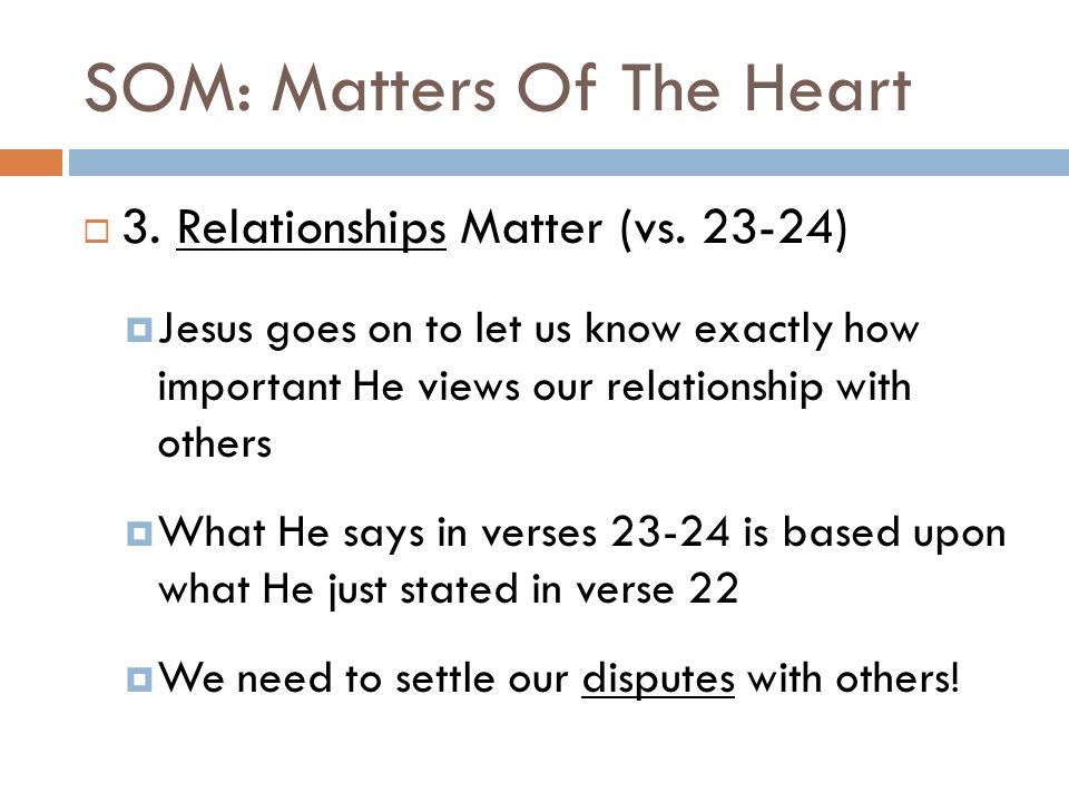 SOM: Matters Of The Heart  3. Relationships Matter (vs.