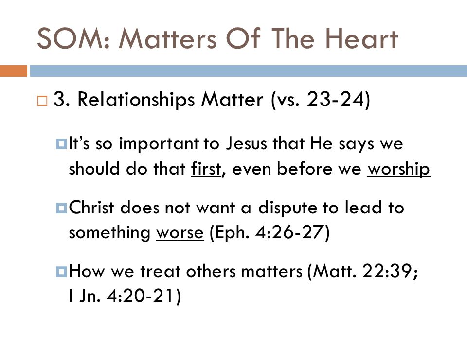 SOM: Matters Of The Heart  3. Relationships Matter (vs.