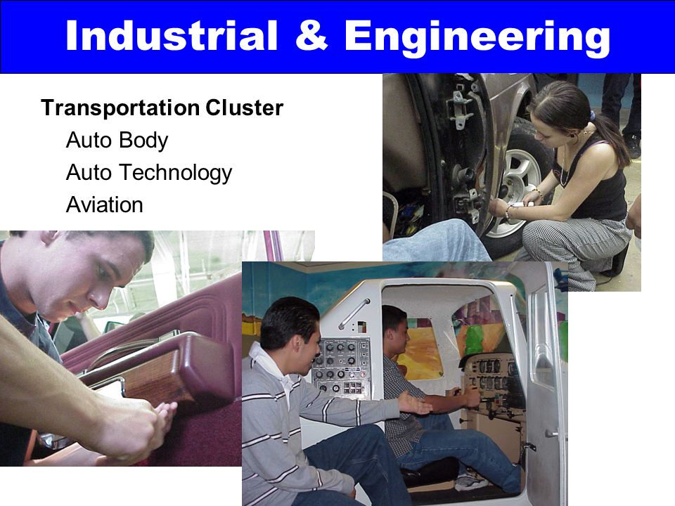 Transportation Cluster Auto Body Auto Technology Aviation Industrial & Engineering