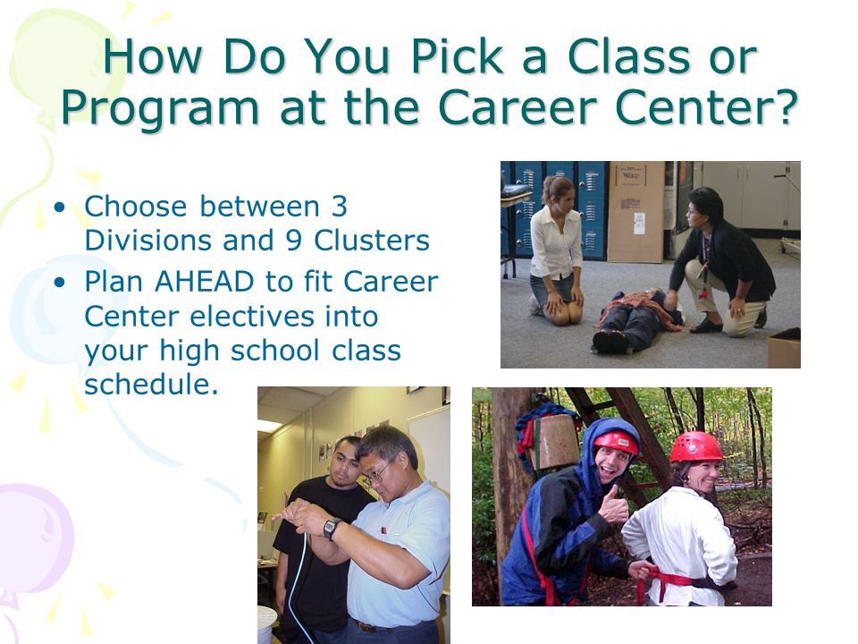 How Do You Pick a Class or Program at the Career Center.