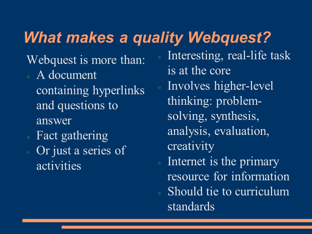 What makes a quality Webquest.