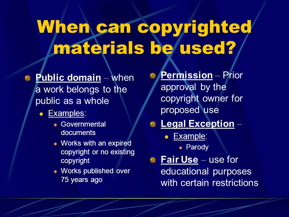 When can copyrighted materials be used.