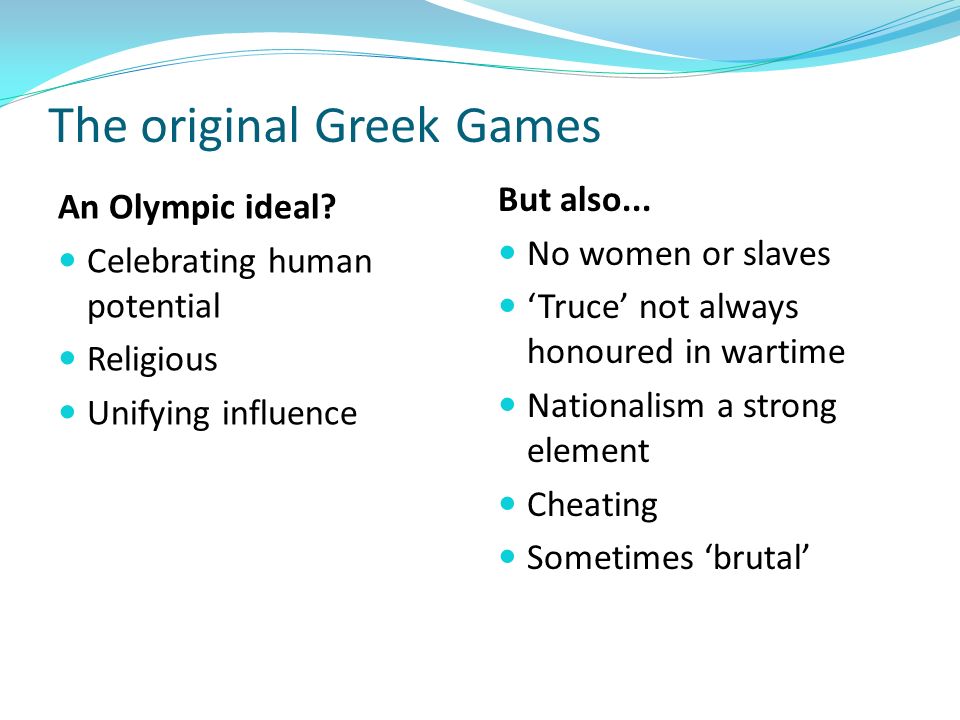 The original Greek Games An Olympic ideal.