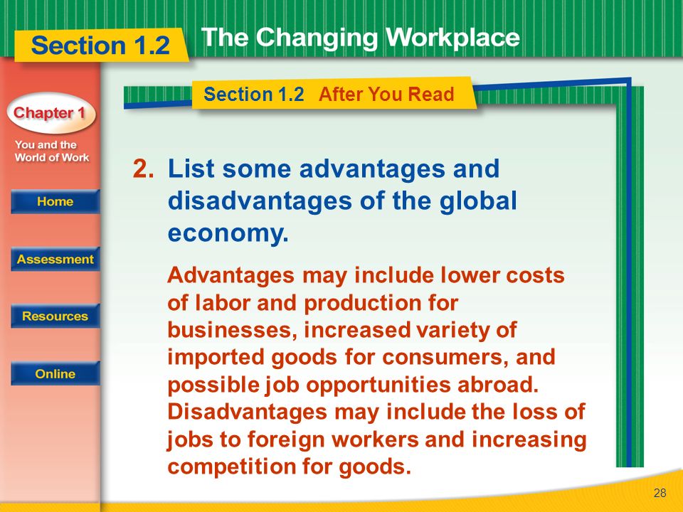 28 Section 1.2 After You Read 2.List some advantages and disadvantages of the global economy.