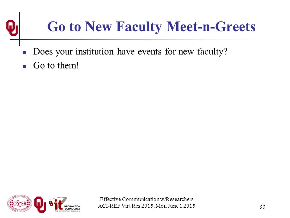 Go to New Faculty Meet-n-Greets Does your institution have events for new faculty.