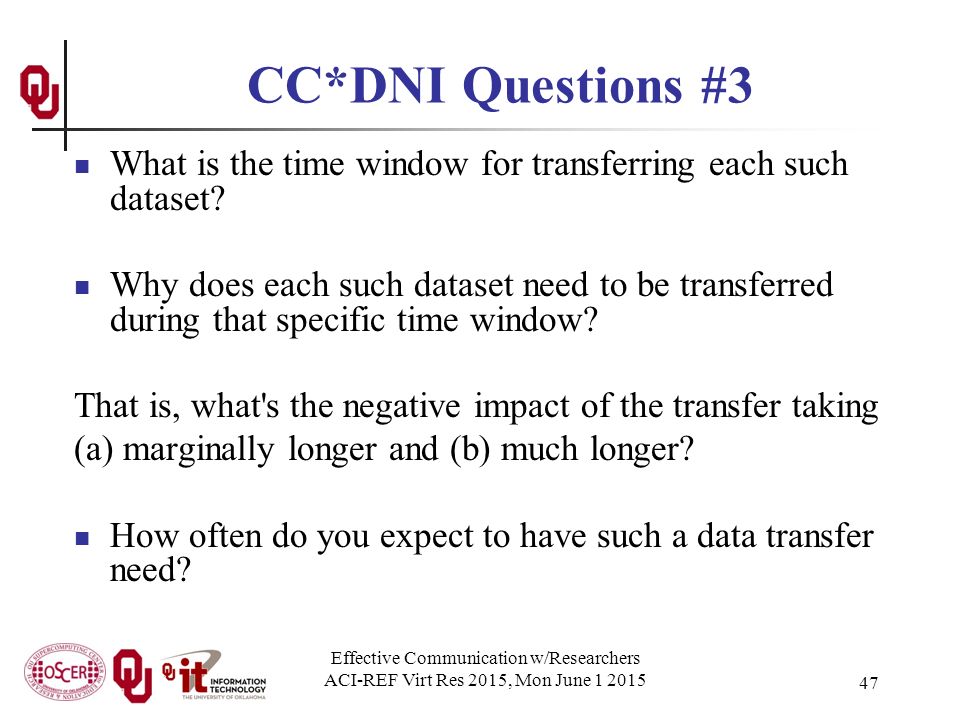 CC*DNI Questions #3 What is the time window for transferring each such dataset.