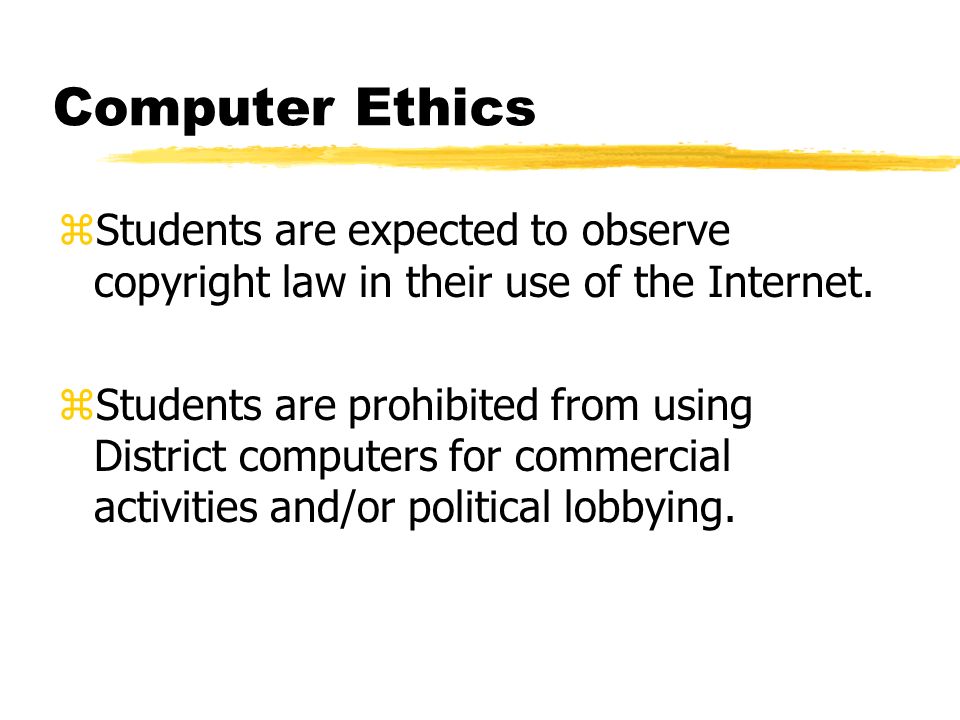 zStudents are expected to observe copyright law in their use of the Internet.