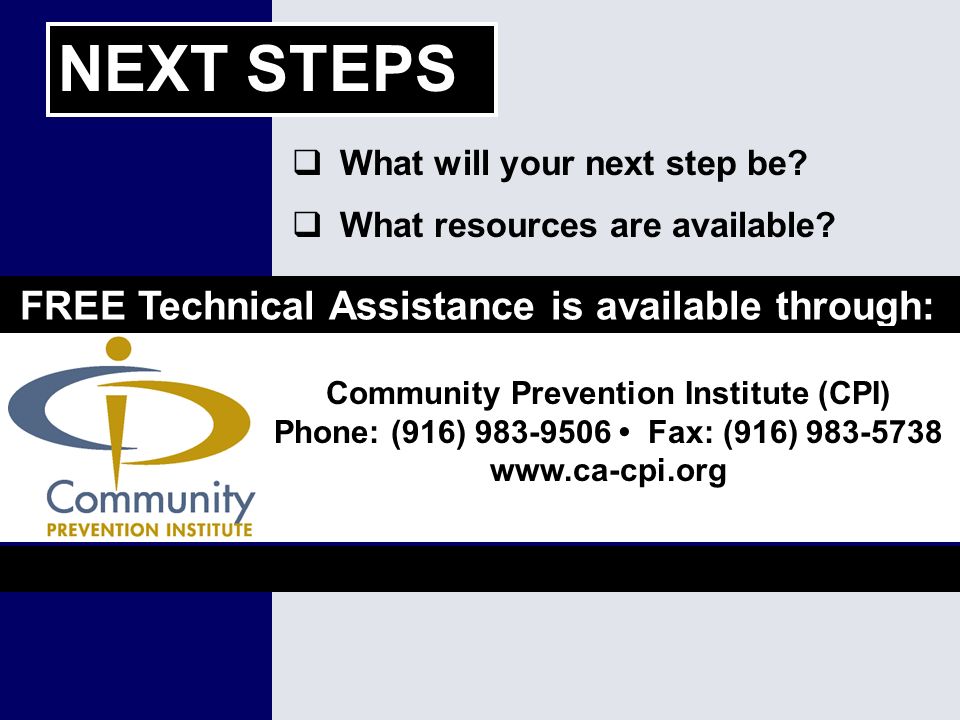  What will your next step be.  What resources are available.