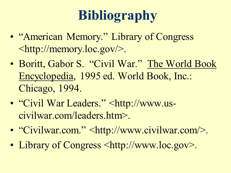 Bibliography American Memory. Library of Congress.