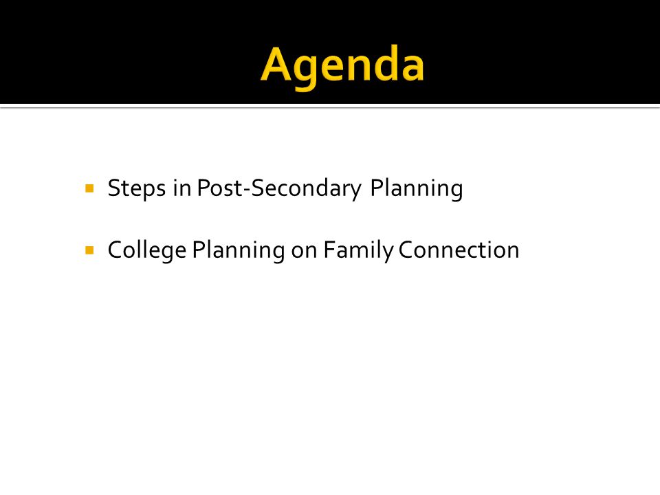  Steps in Post-Secondary Planning  College Planning on Family Connection