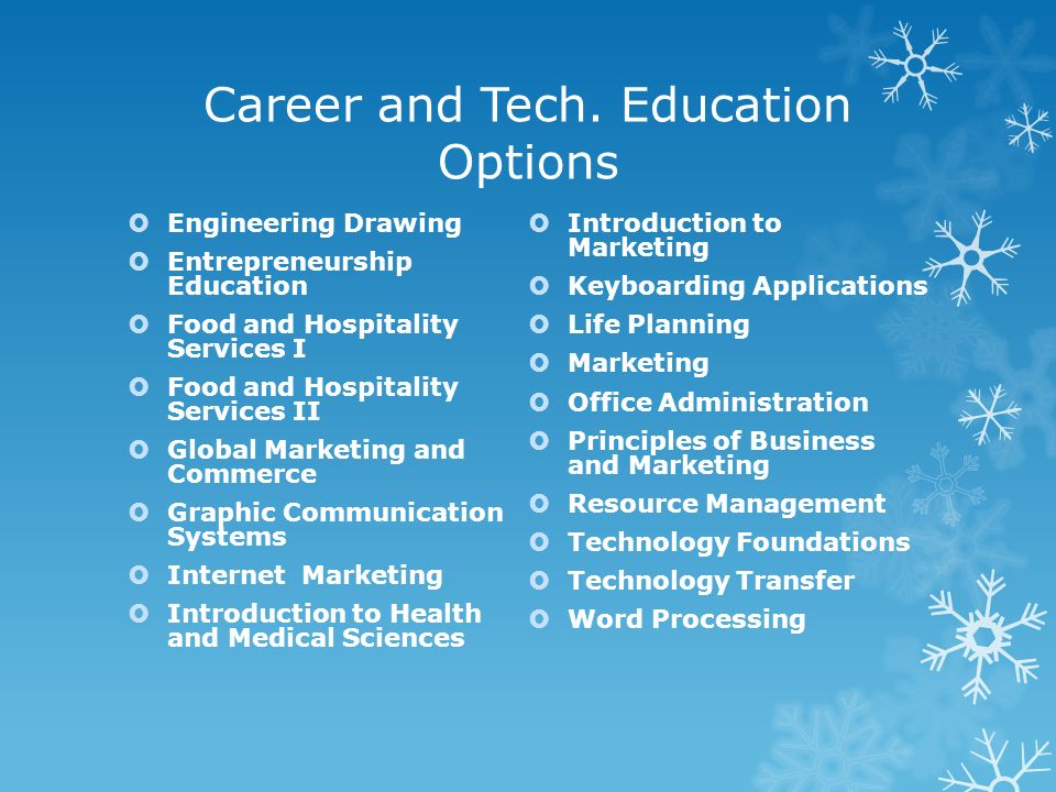 Career and Tech.