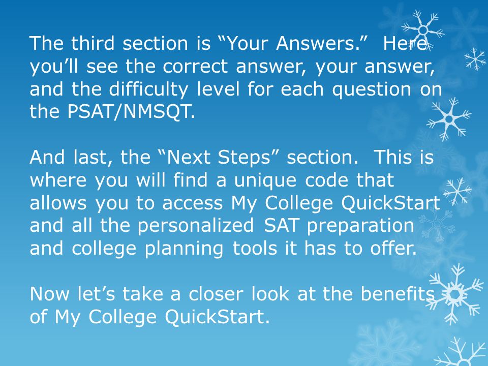 The third section is Your Answers. Here you’ll see the correct answer, your answer, and the difficulty level for each question on the PSAT/NMSQT.