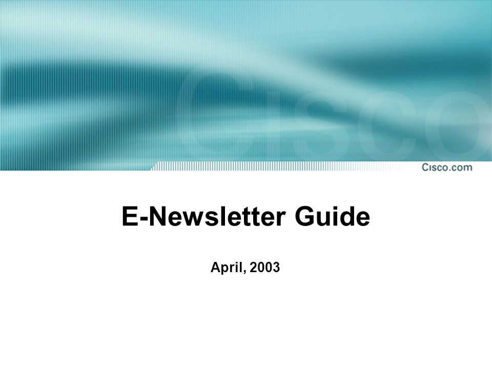E-Newsletter Guide April, 2003