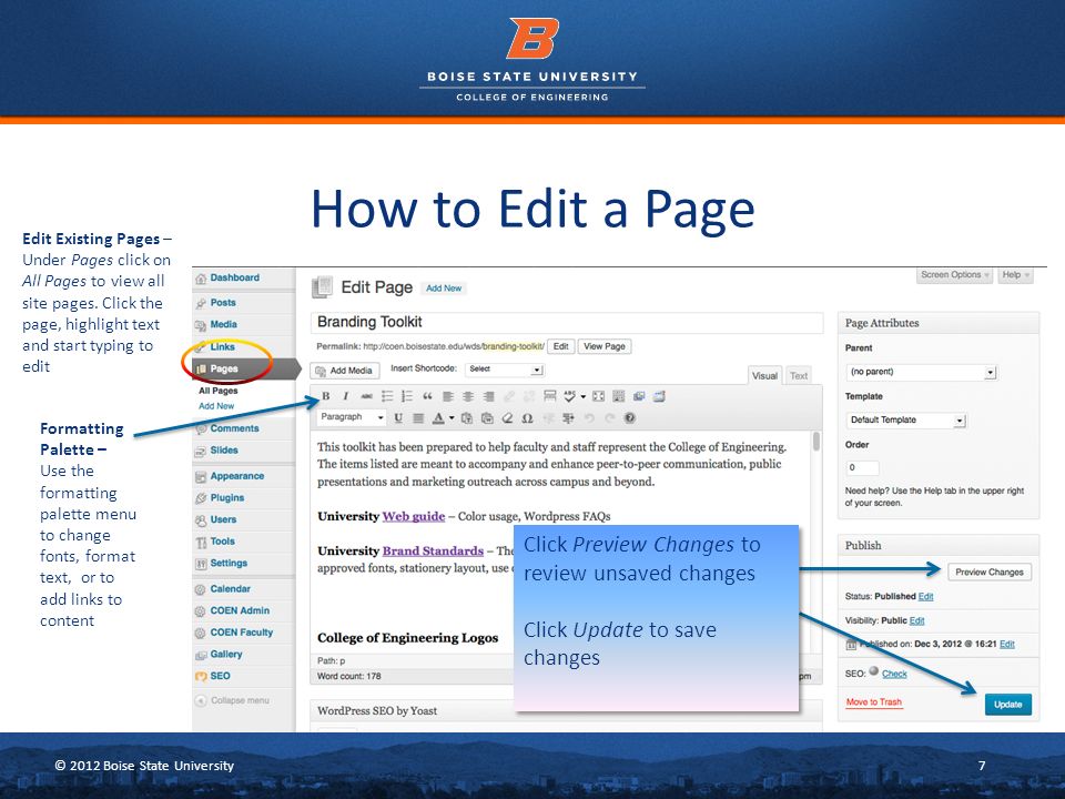 © 2012 Boise State University7 How to Edit a Page Edit Existing Pages – Under Pages click on All Pages to view all site pages.