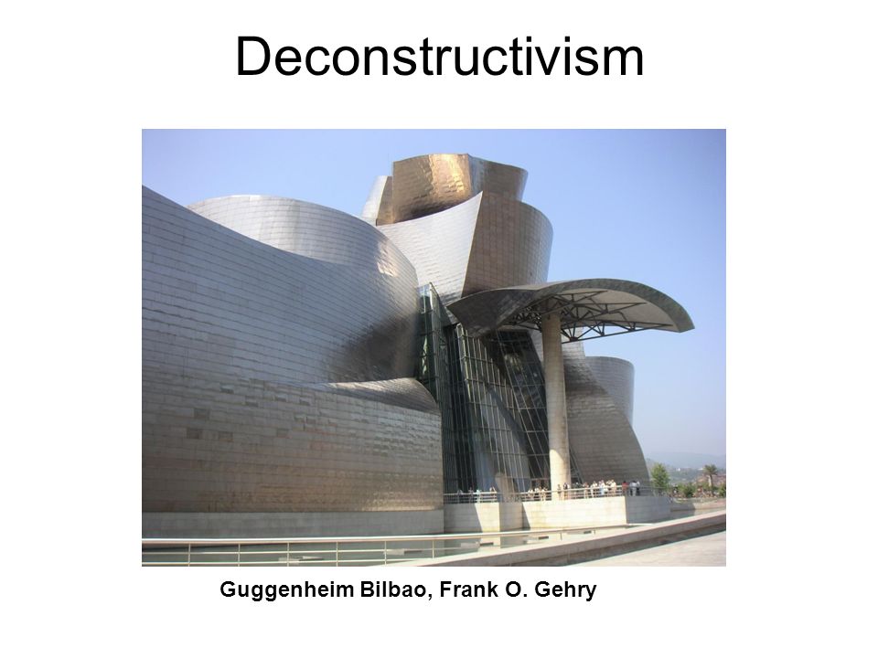 Guggenheim Bilbao, Frank O. Gehry Deconstructivism