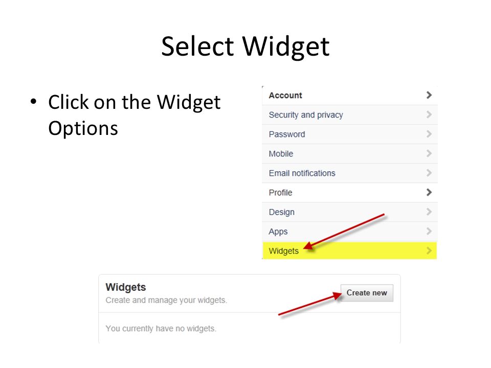 Select Widget Click on the Widget Options