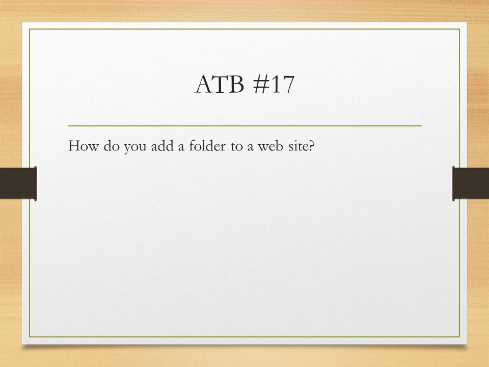 ATB #17 How do you add a folder to a web site