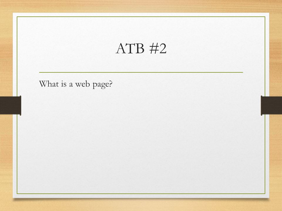 ATB #2 What is a web page