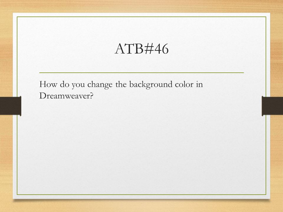 ATB#46 How do you change the background color in Dreamweaver