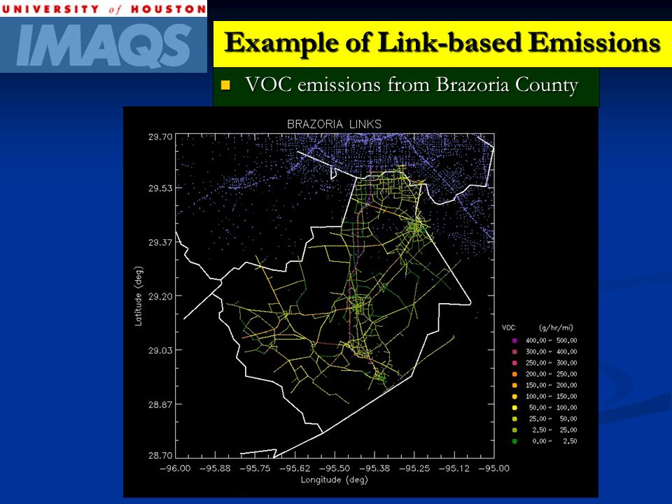 Example of Link-based Emissions VOC emissions from Brazoria County VOC emissions from Brazoria County