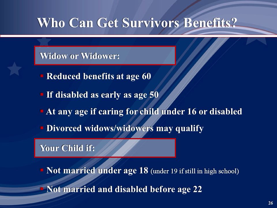 26 Who Can Get Survivors Benefits.
