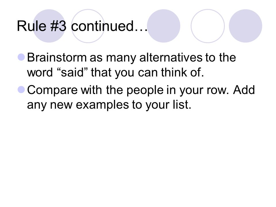Brainstorm as many alternatives to the word said that you can think of.