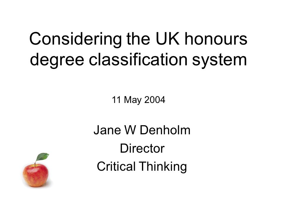 considering the uk honours degree classification system jane w honours degree classification