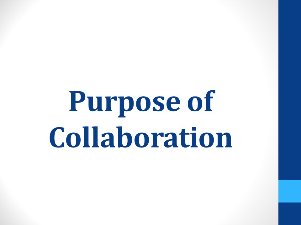 Purpose of Collaboration