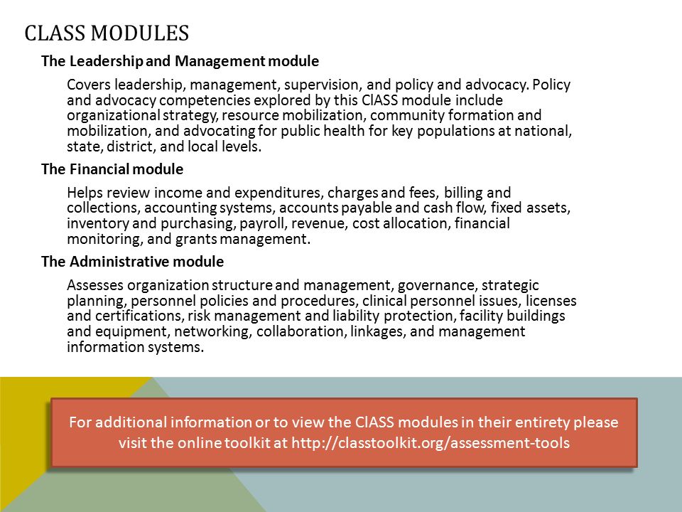 CLASS MODULES The Leadership and Management module Covers leadership, management, supervision, and policy and advocacy.