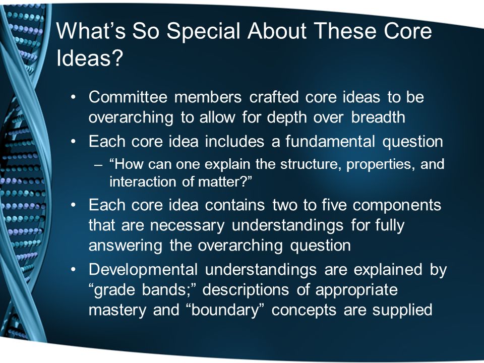 What’s So Special About These Core Ideas.