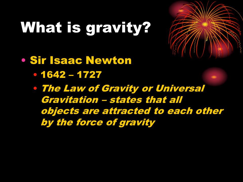 What is gravity.