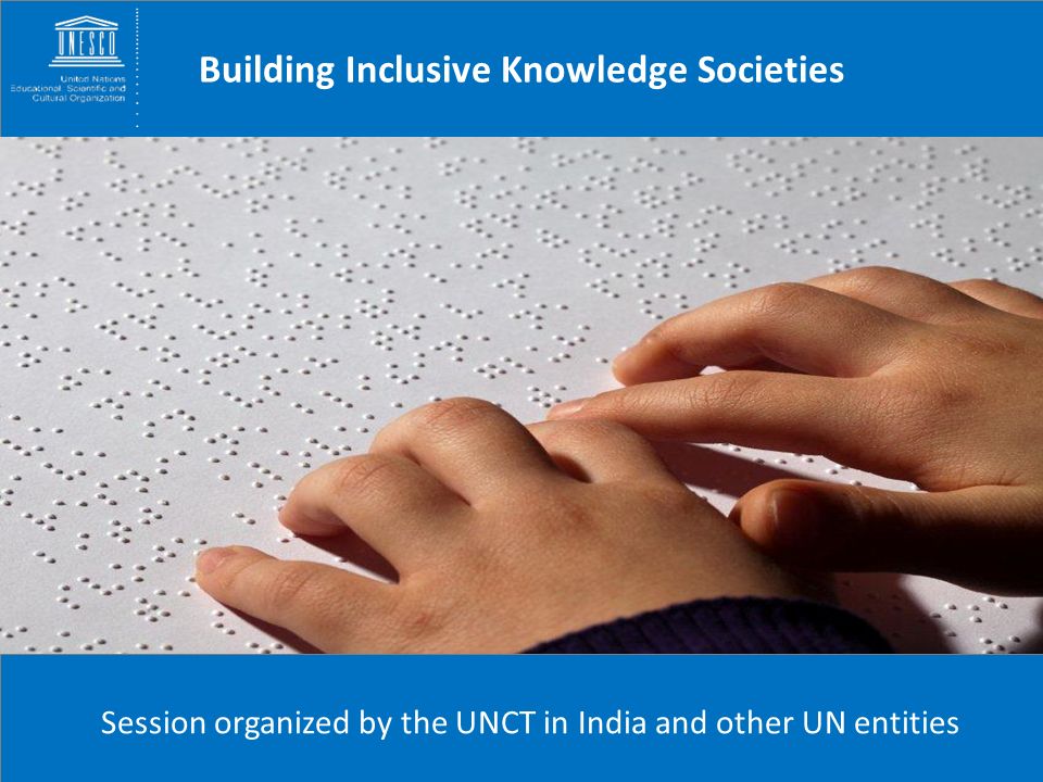 Building Inclusive Knowledge Societies Session organized by the UNCT in India and other UN entities