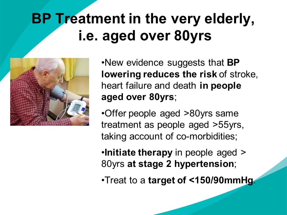 BP Treatment in the very elderly, i.e.