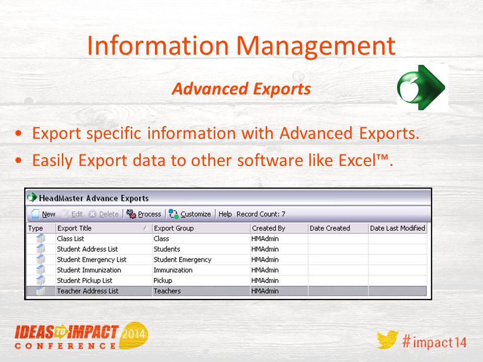 Information Management Export specific information with Advanced Exports.