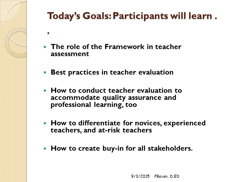 Today’s Goals: Participants will learn..