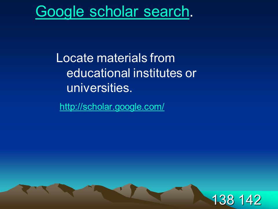 Locate materials from educational institutes or universities.