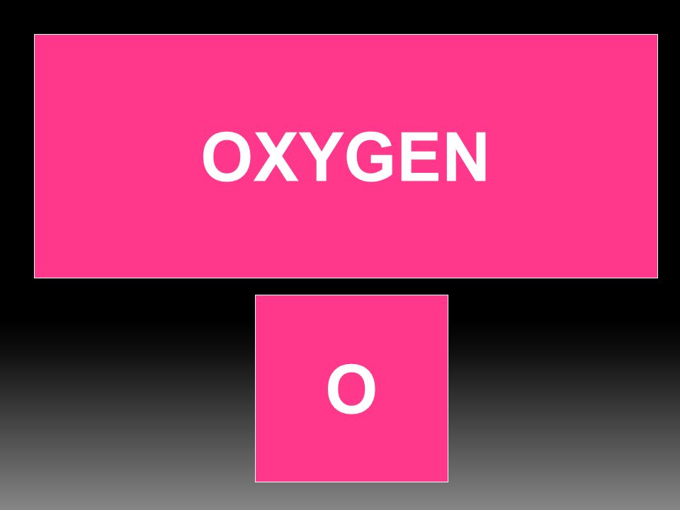 OXYGEN O