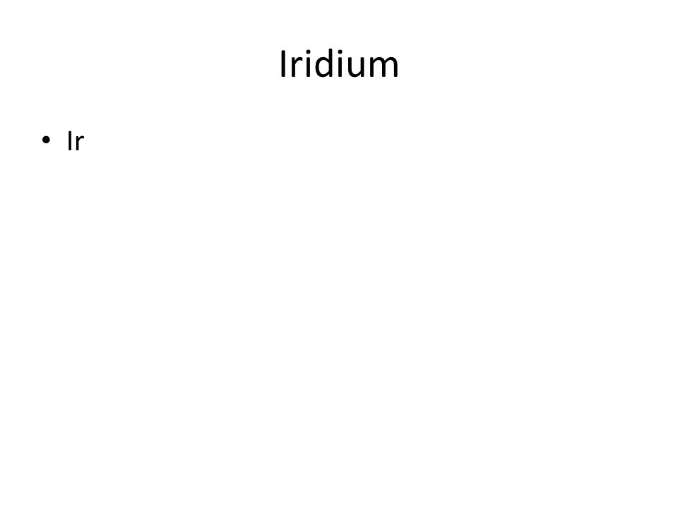 Iridium Ir