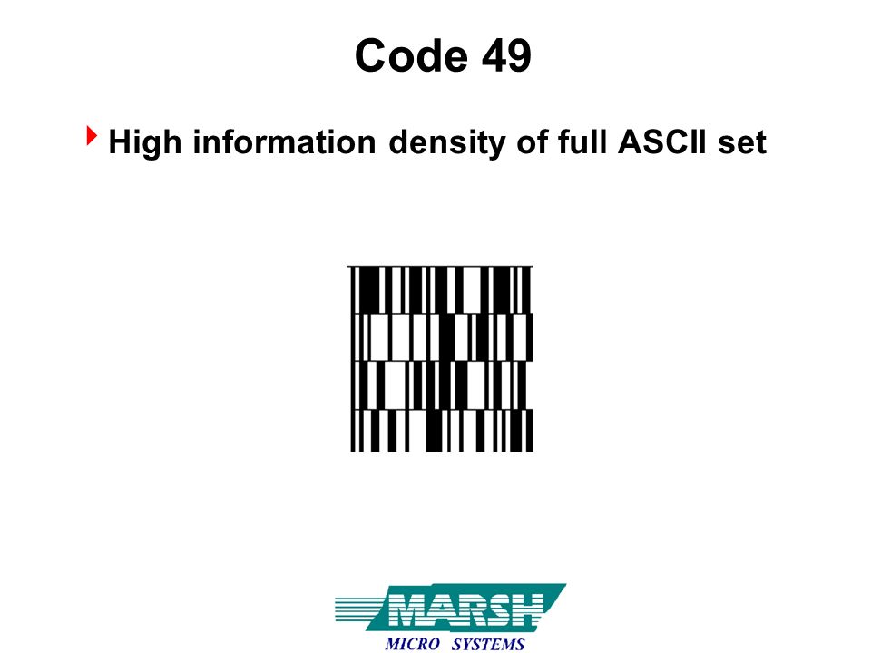Code 49  High information density of full ASCII set