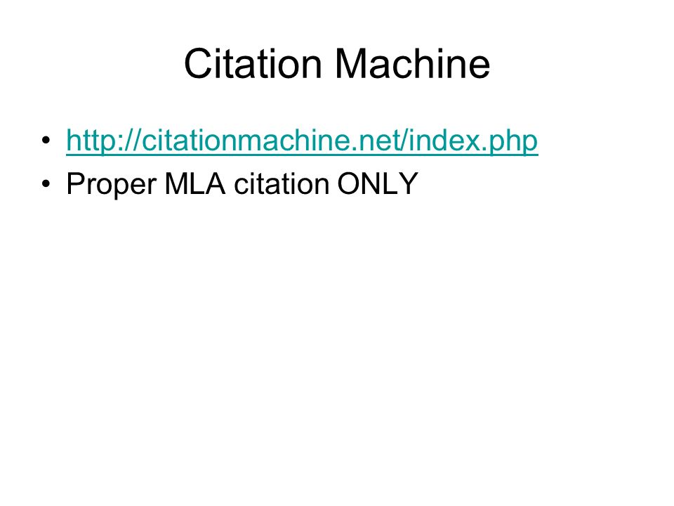 Citation Machine   Proper MLA citation ONLY