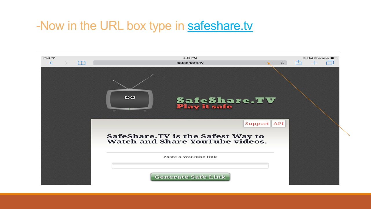 -Now in the URL box type in safeshare.tv